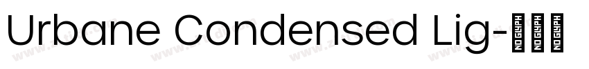 Urbane Condensed Lig字体转换